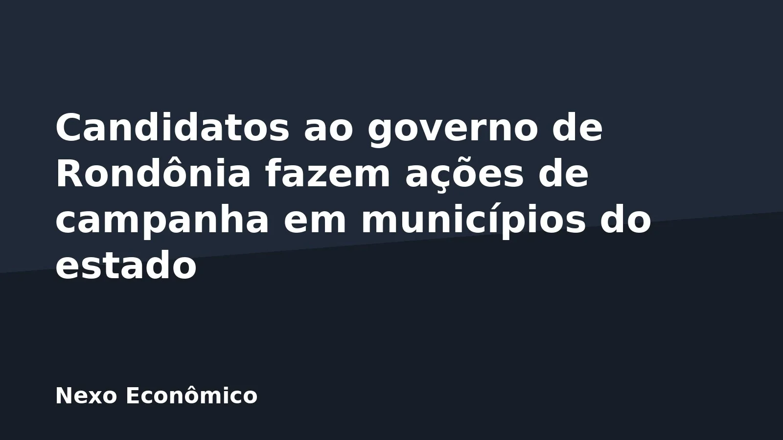 Candidatos ao governo de Rondônia fazem ações de campanha em municípios do estado