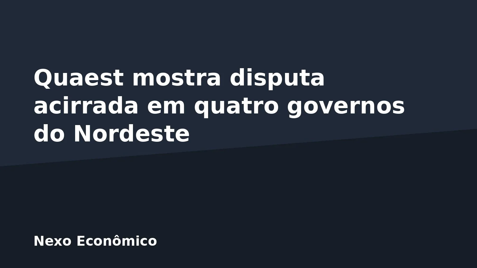 Quaest mostra disputa acirrada em quatro governos do Nordeste