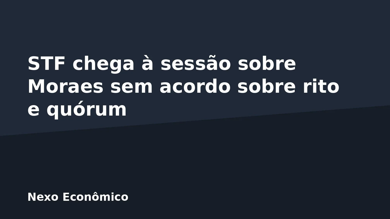 STF chega à sessão sobre Moraes sem acordo sobre rito e quórum