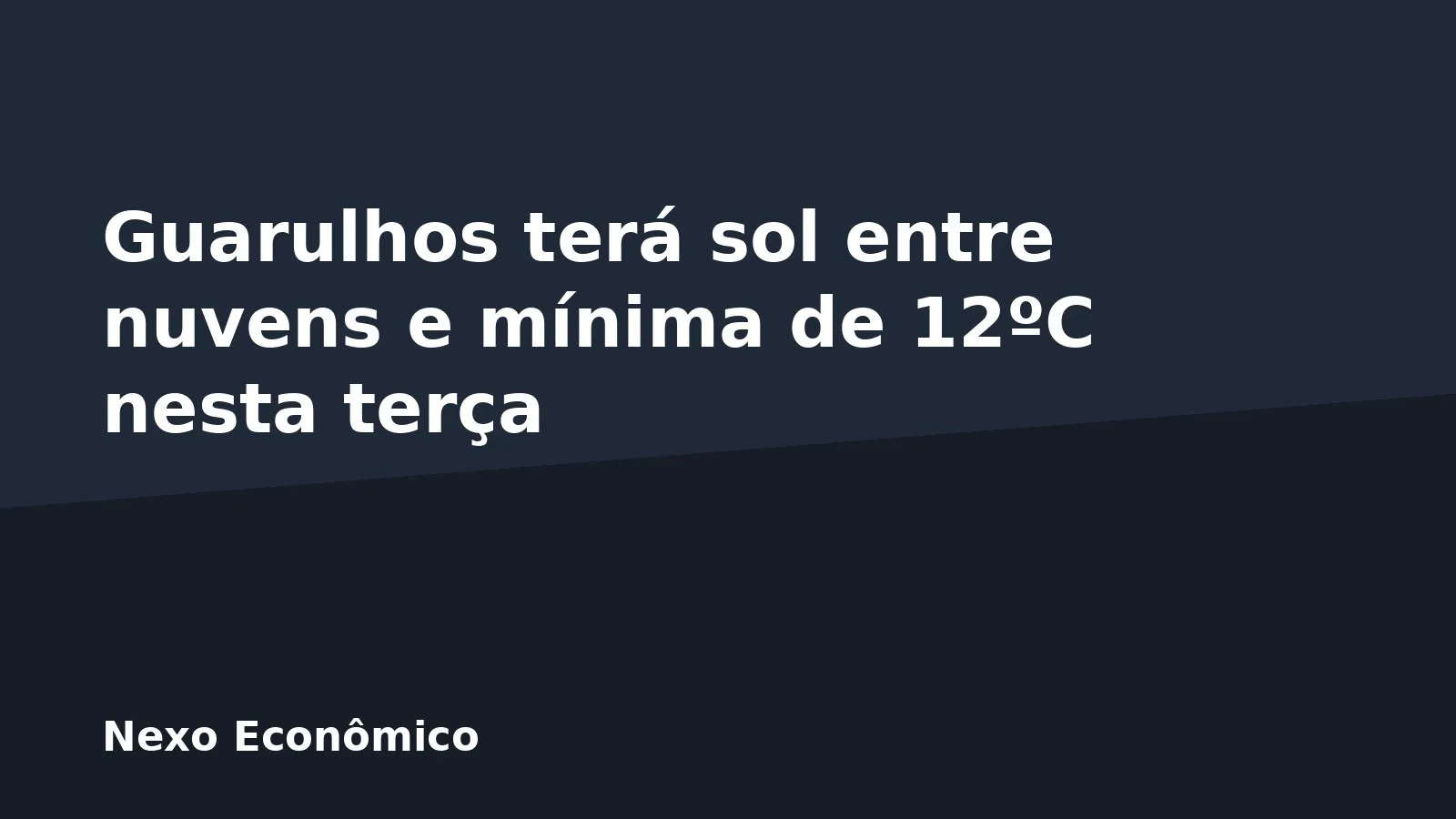 Guarulhos terá sol entre nuvens e mínima de 12ºC nesta terça