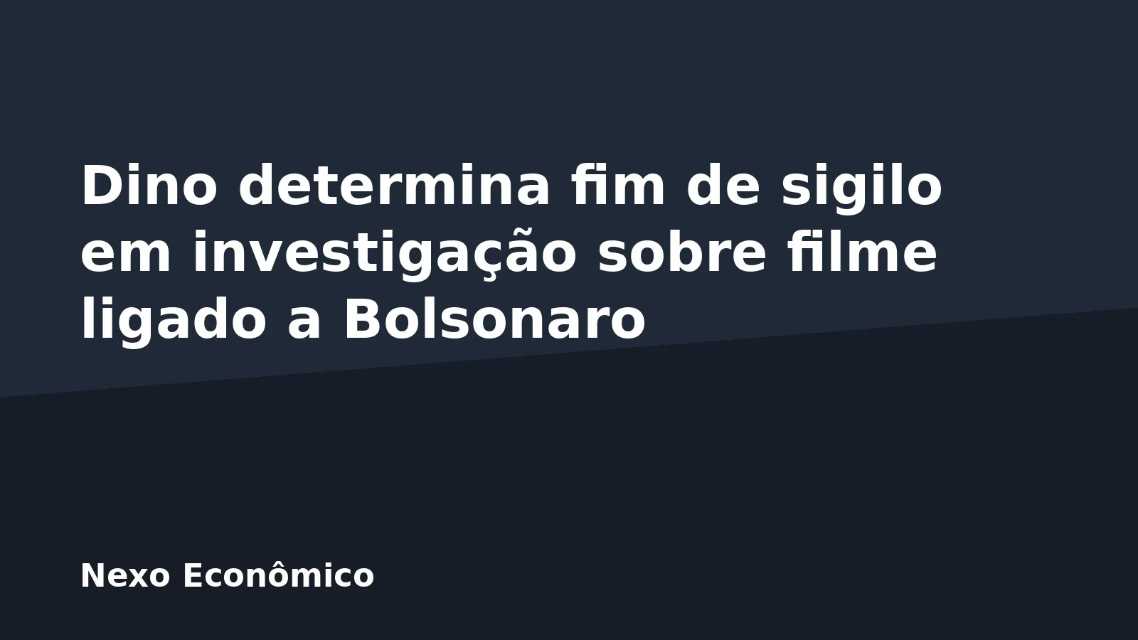 Dino determina fim de sigilo em investigação sobre filme ligado a Bolsonaro