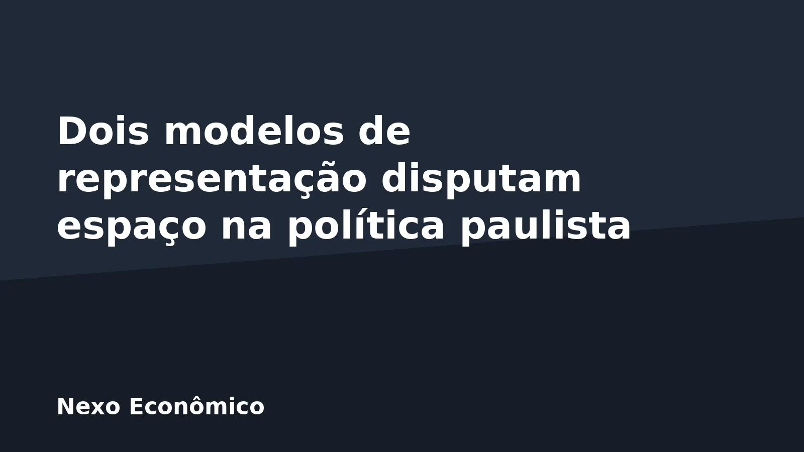 Dois modelos de representação disputam espaço na política paulista