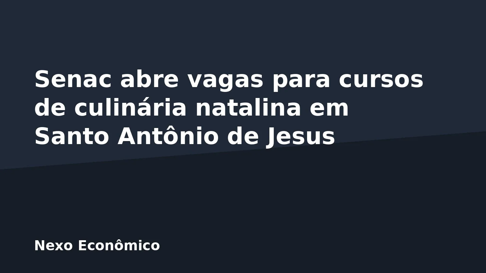 Senac abre vagas para cursos de culinária natalina em Santo Antônio de Jesus