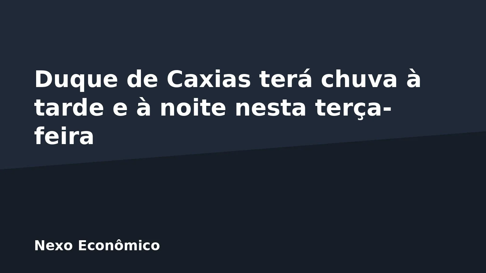 Duque de Caxias terá chuva à tarde e à noite nesta terça-feira
