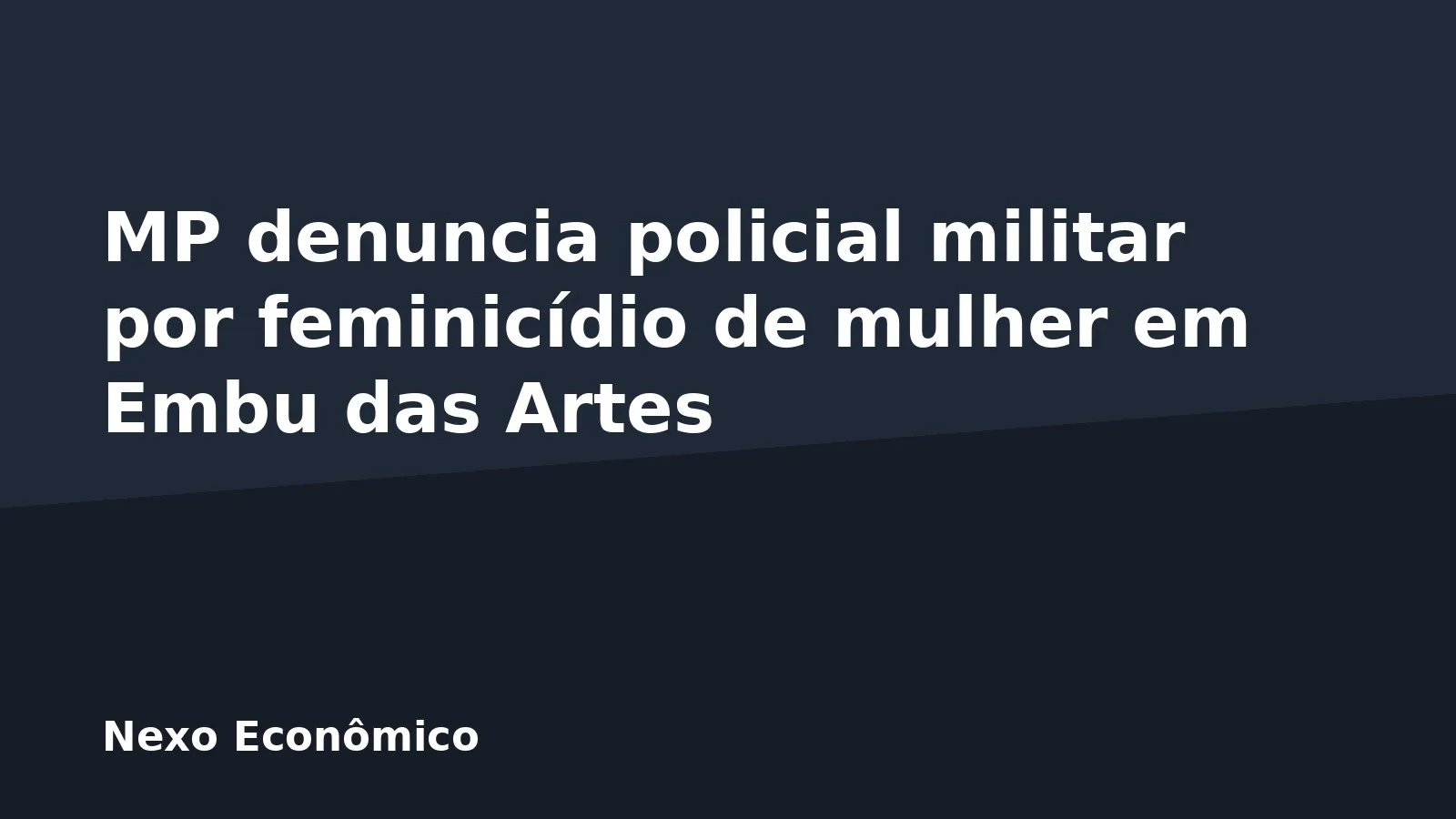 MP denuncia policial militar por feminicídio de mulher em Embu das Artes