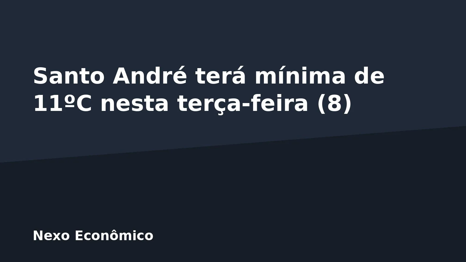 Santo André terá mínima de 11ºC nesta terça-feira (8)