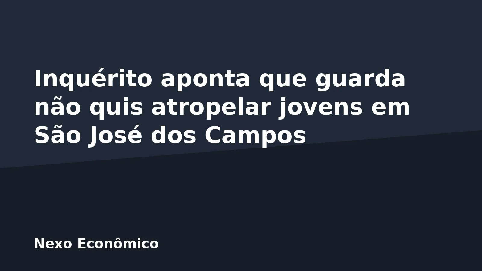 Inquérito aponta que guarda não quis atropelar jovens em São José dos Campos