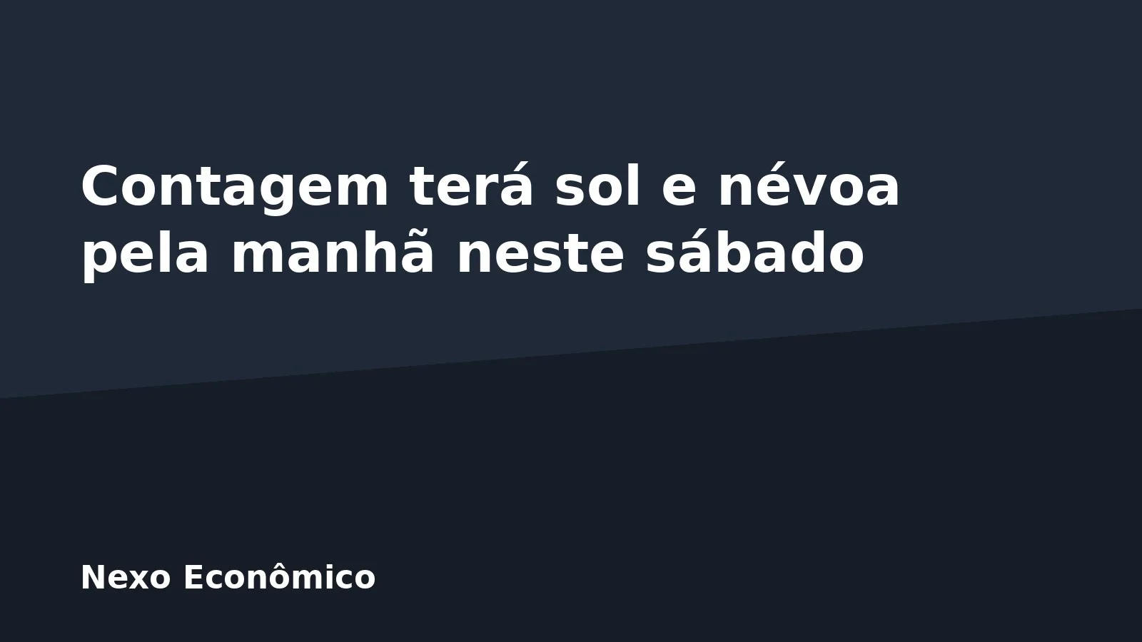 Contagem terá sol e névoa pela manhã neste sábado