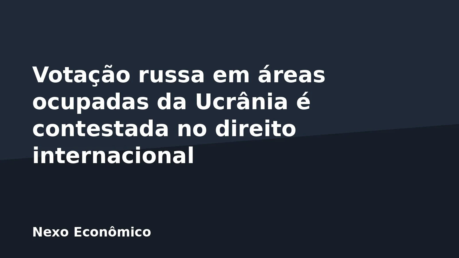Votação russa em áreas ocupadas da Ucrânia é contestada no direito internacional