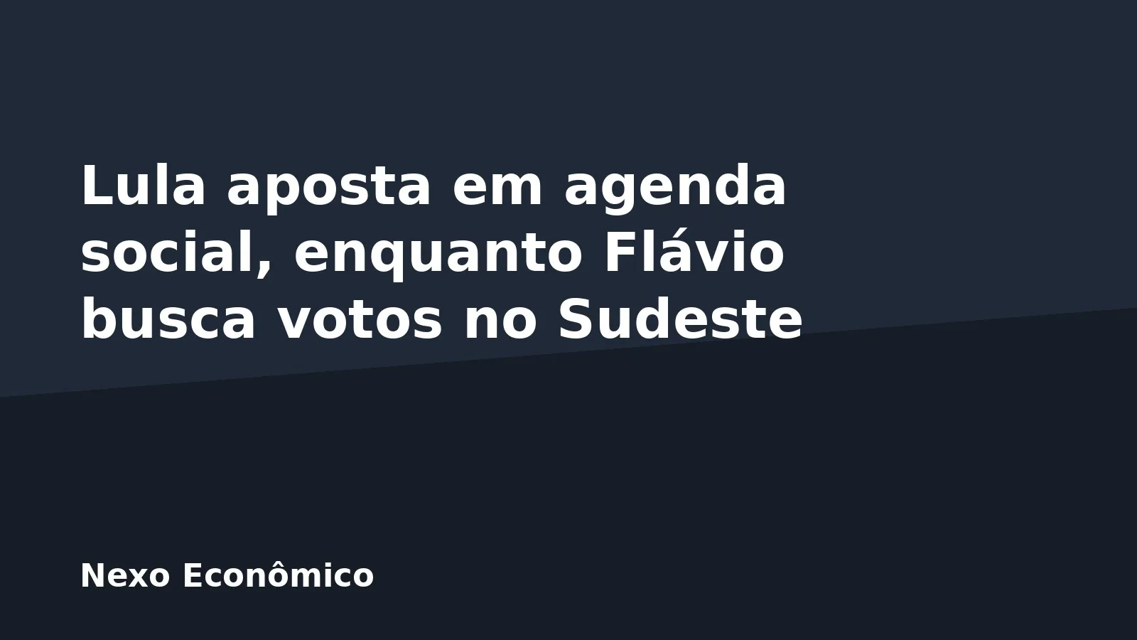 Lula aposta em agenda social, enquanto Flávio busca votos no Sudeste