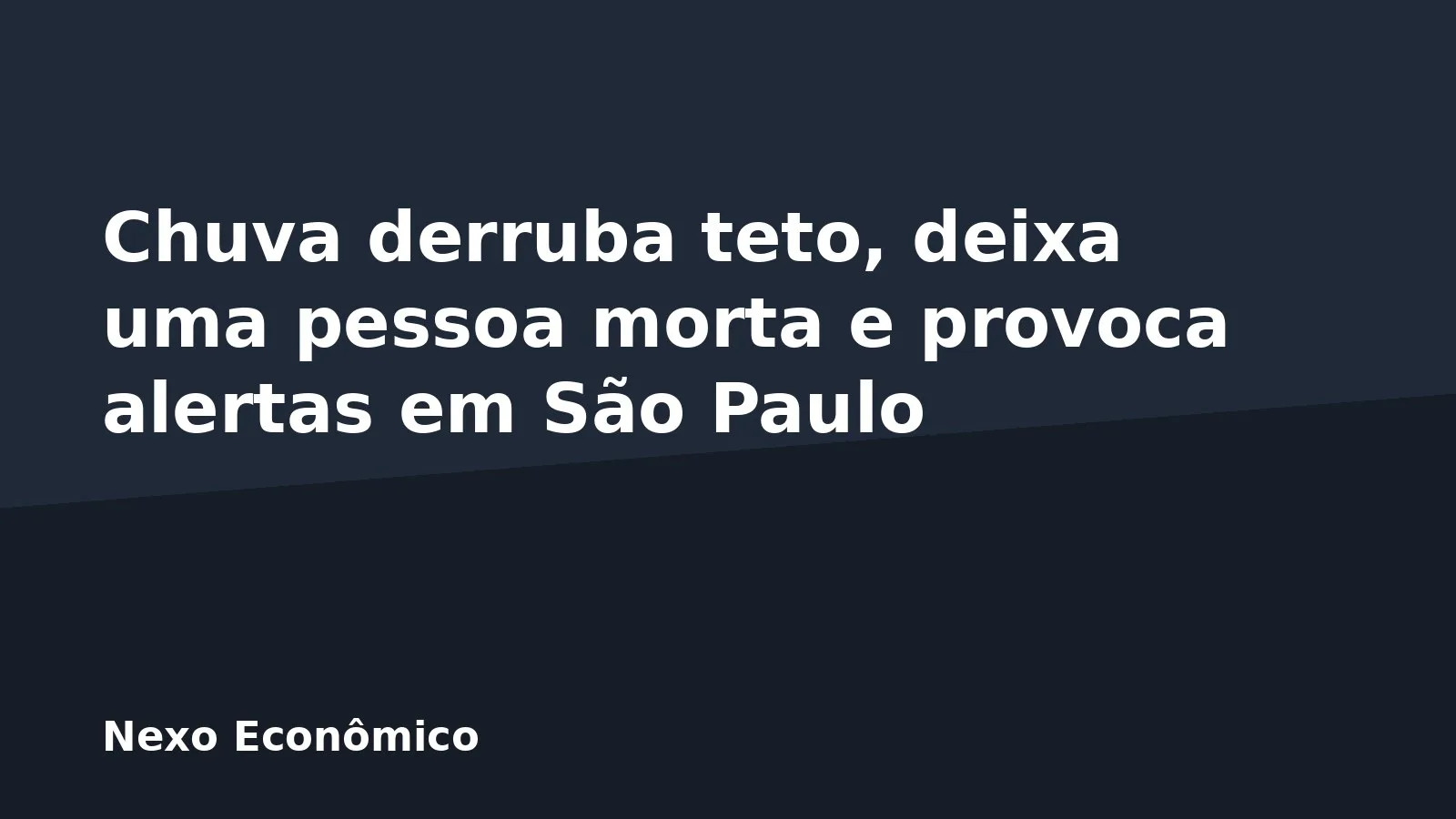 Chuva derruba teto, deixa uma pessoa morta e provoca alertas em São Paulo