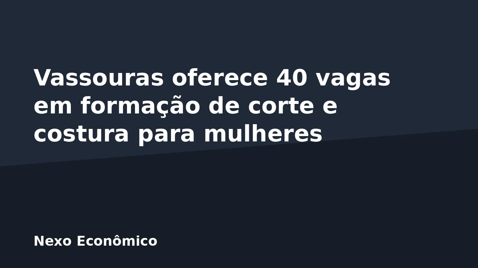 Vassouras oferece 40 vagas em formação de corte e costura para mulheres
