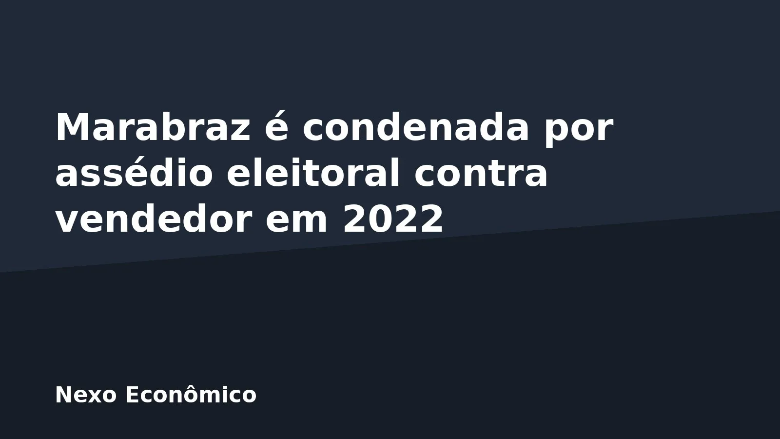 Marabraz é condenada por assédio eleitoral contra vendedor em 2022