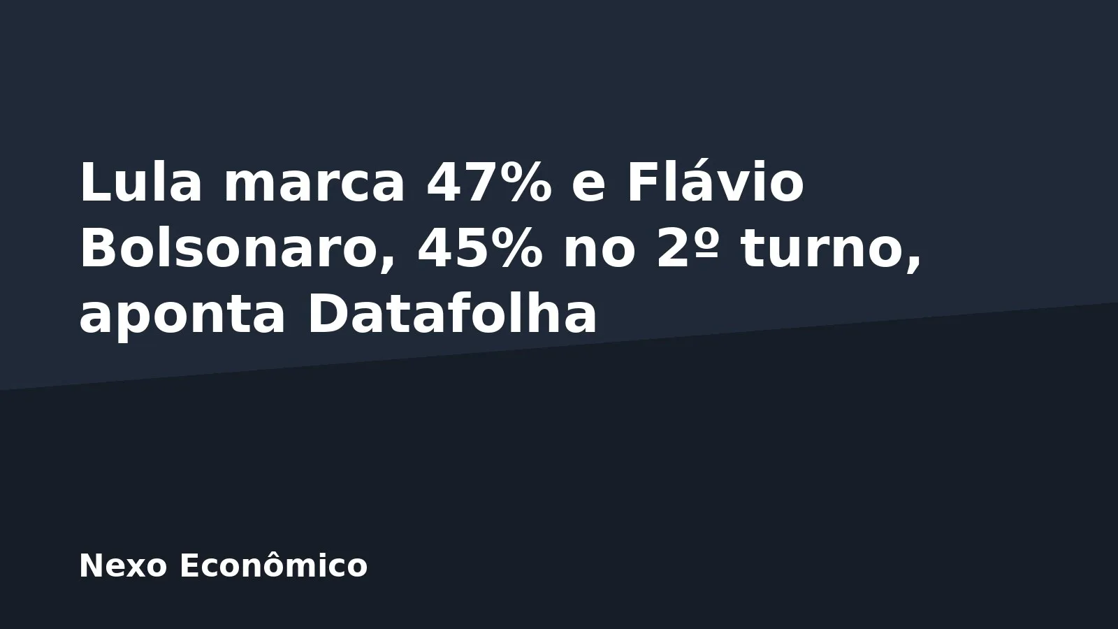 Lula marca 47% e Flávio Bolsonaro, 45% no 2º turno, aponta Datafolha