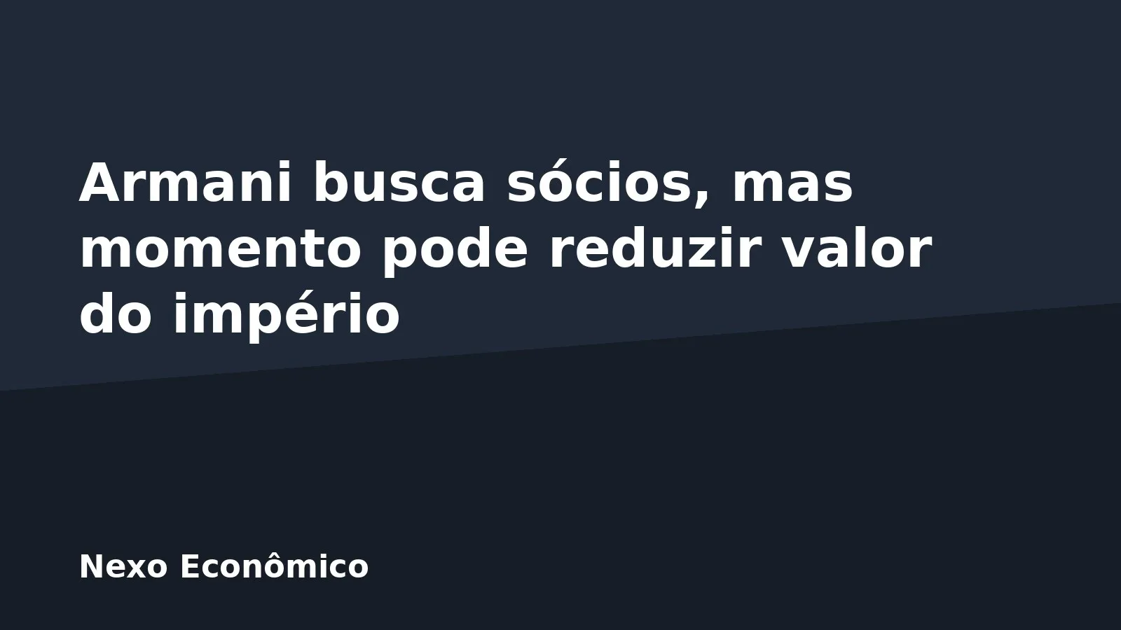 Armani busca sócios, mas momento pode reduzir valor do império