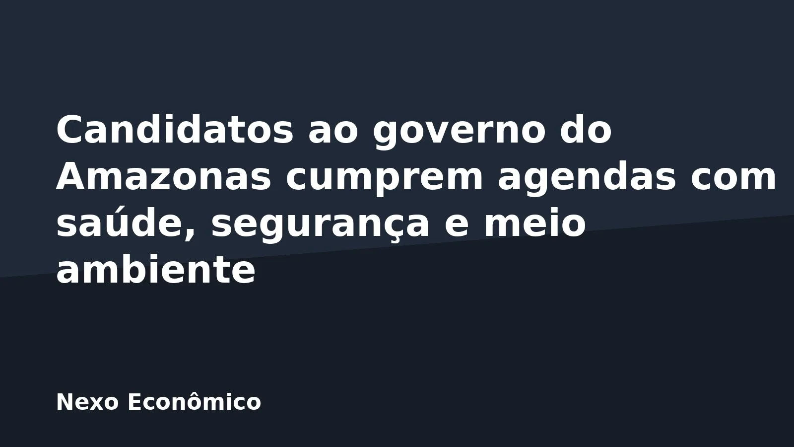 Candidatos ao governo do Amazonas cumprem agendas com saúde, segurança e meio ambiente