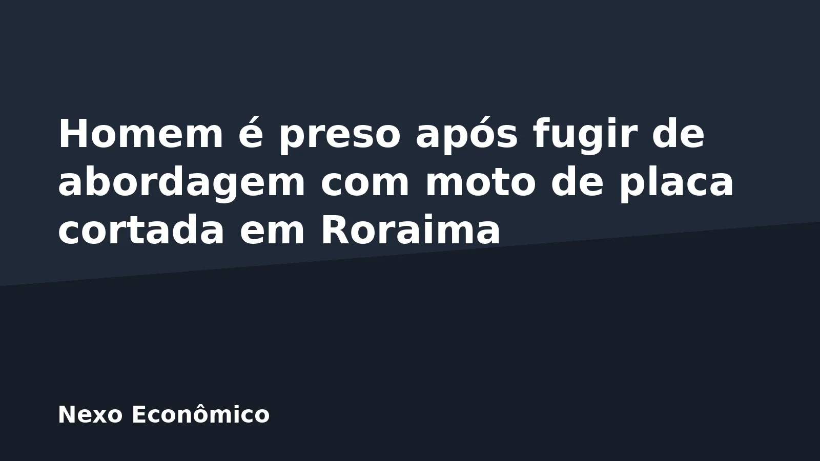 Homem é preso após fugir de abordagem com moto de placa cortada em Roraima